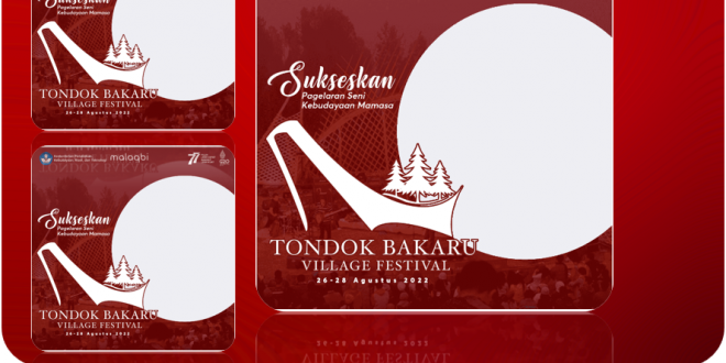 Twibbon Tondok Bakaru Village Festival Tahun 2022
