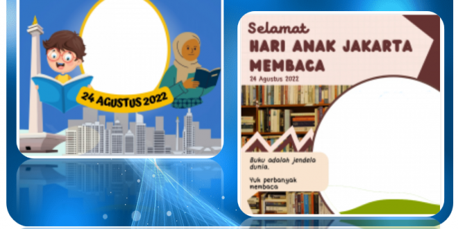 Ragam Twibbon Hari Anak Jakarta Membaca 2022