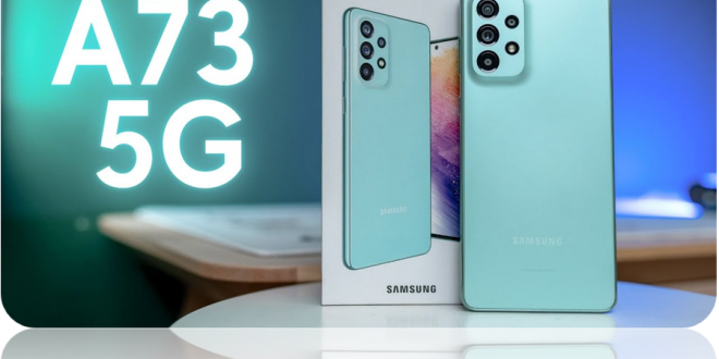 Review Smartphone Samsung Galaxy A73 5G Harga, Performa dan Spesifikasi