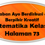 Jawaban Ayo Berdiskusi dan Berpikir Kreatif Matematika Kelas 10 Halaman 73