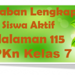 Jawaban Siswa Aktif PPKn Halaman 115 Kelas 7