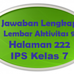 Jawaban Lembar Aktivitas 9 IPS Halaman 222 Kelas 7