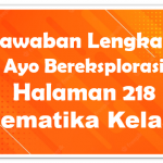 Jawaban Ayo Bereksplorasi Matematika Halaman 218 Kelas 10
