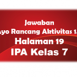 Jawaban Aktivitas 1.9 IPA Halaman 19 Kelas 7