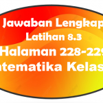 Jawaban Latihan 8.3 Matematika Halaman 228-229 Kelas 10
