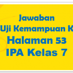 Jawaban Uji Kemampuan No.1 IPA Halaman 53 Kelas 7
