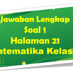 Jawaban Soal 1 Matematika Halaman 21 Kelas 7