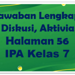 Jawaban Ayo Diskusi IPA Halaman 56 Kelas 7