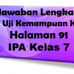 Jawaban Uji Kemampuan IPA Halaman 91 Kelas 7