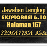 Jawaban Eksplorasi 6.10 Matematika Halaman 167 Kelas 10