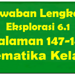 Jawaban Eksplorasi 6.1 Matematika Halaman 147-148 Kelas 10