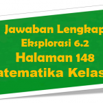 Jawaban Eksplorasi 6.2 Matematika Halaman 148 Kelas 10