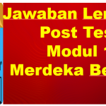 Jawaban Post Test Modul 1 Merdeka Belajar