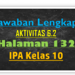 Kunci Jawaban IPA Halaman 132 Kelas 10