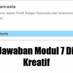Jawaban Post Test Modul 7 Topik Profil Pelajar Pancasila