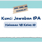 Kunci Jawaban IPA Halaman 48 Kelas 10