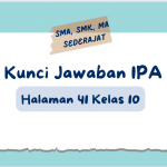 Kunci Jawaban IPA Halaman 41 Kelas 10