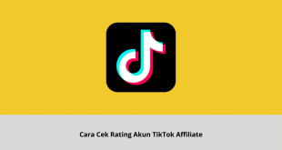 Cara Cek Rating Akun TikTok Affiliate