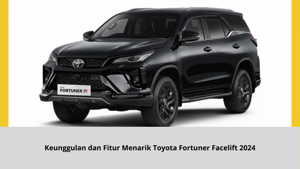 Fortuner Facelift 2024