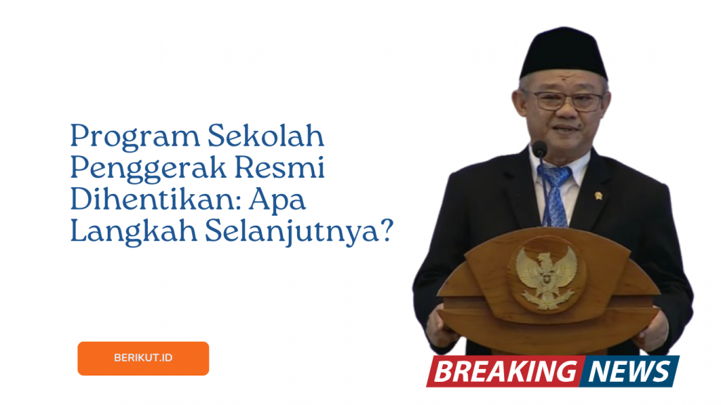 Program Sekolah Penggerak Resmi Dihentikan