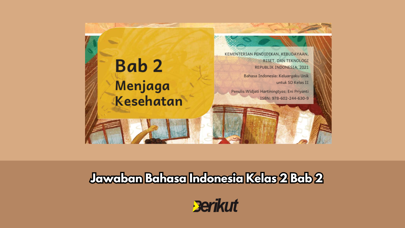 Kunci Jawaban Buku Siswa Bahasa Indonesia Kelas 2 bab 2