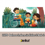 LKPD Bahasa Indonesia Kelas 2 Bab 2